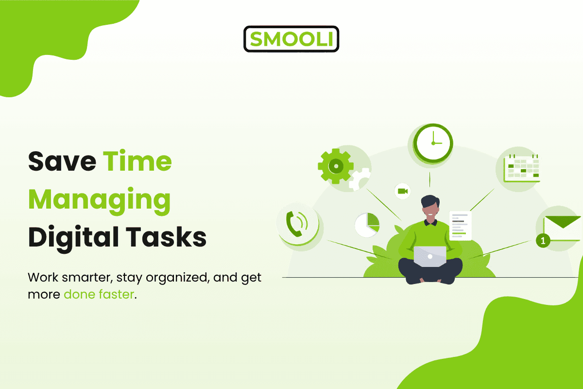 Save Time Managing Digital Tasks