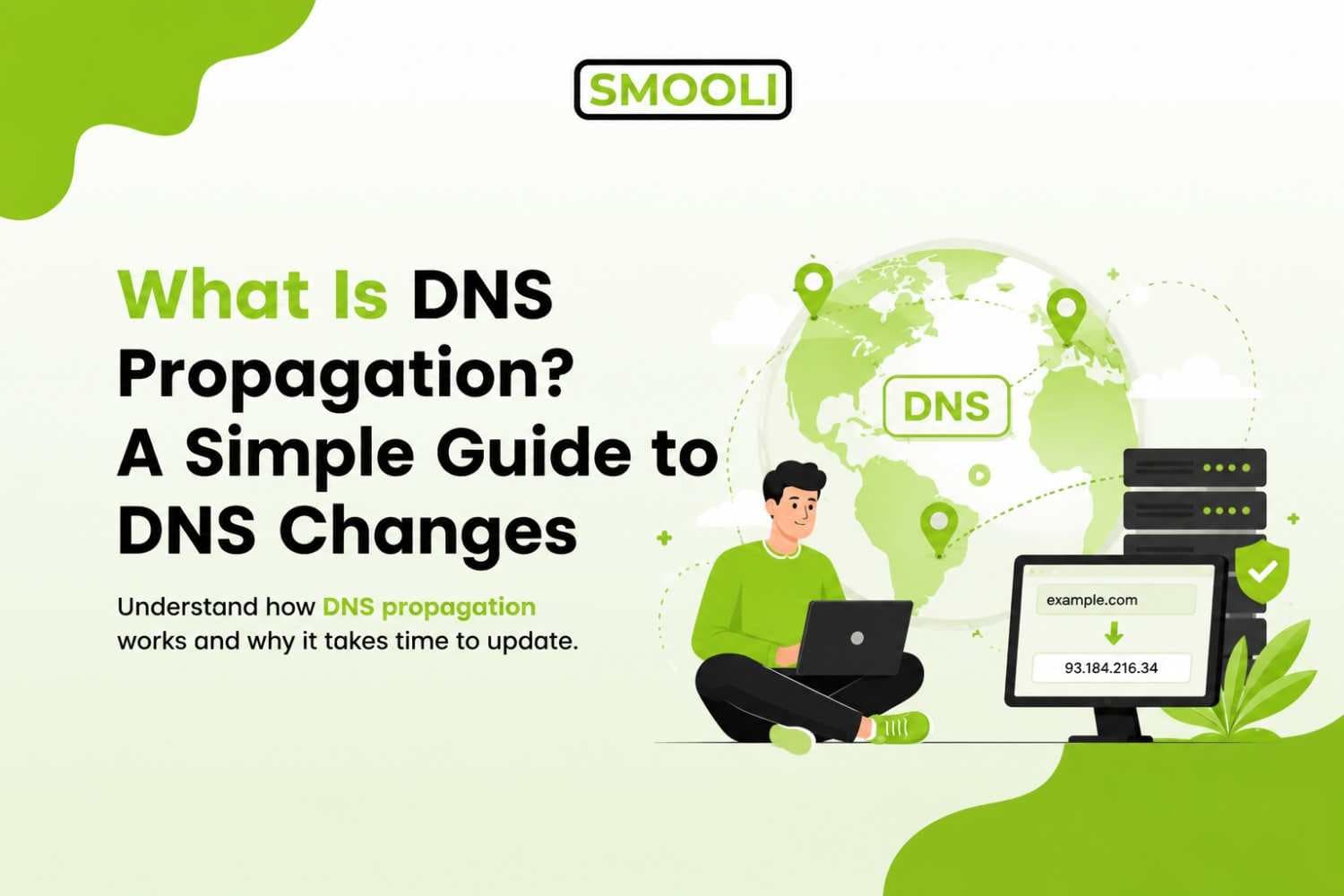 What Is DNS Propagation? A Simple Guide to DNS Changes