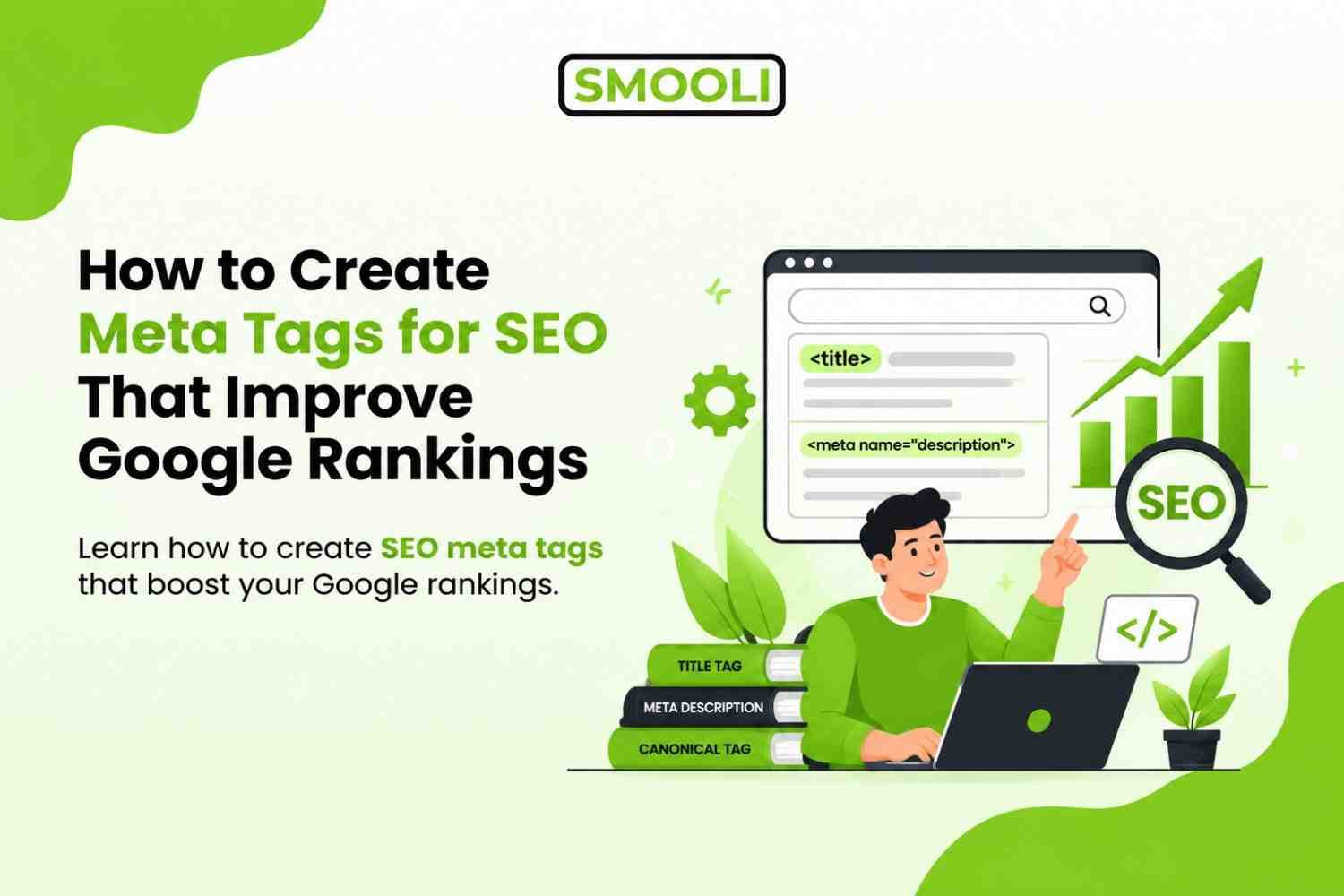 How to Create Meta Tags for SEO That Improve Google Rankings